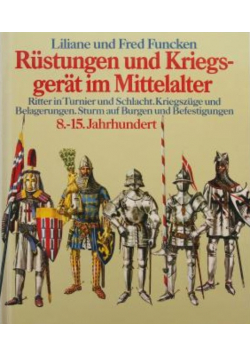 Rustungen und Kriegsgerat im Mittelalter