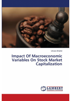 Impact Of Macroeconomic Variables On Stock Market Capitalization