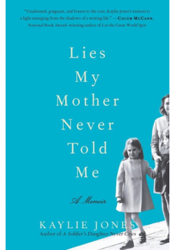 Lies My Mother Never Told Me