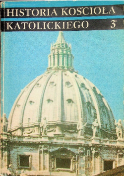 Historia Kościoła Katolickiego 3