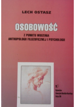 Osobowość z punktu widzenia antropologii filozoficznej i psychologii