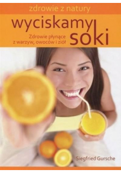 Wyciskamy soki