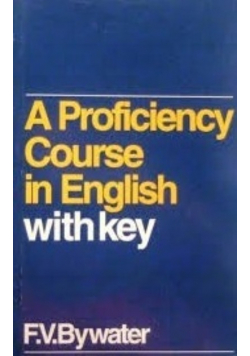 A proficiency course in English with key