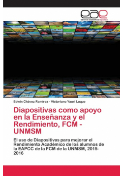 Diapositivas como apoyo en la Enseñanza y el Rendimiento, FCM - UNMSM