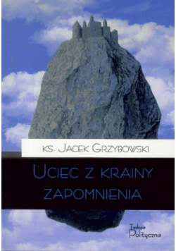 Uciec z krainy zapomnienia
