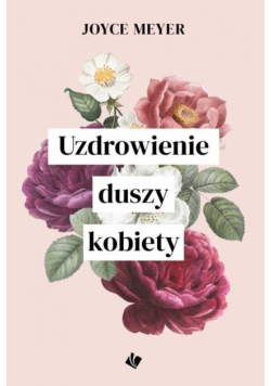 Uzdrowienie duszy kobiety