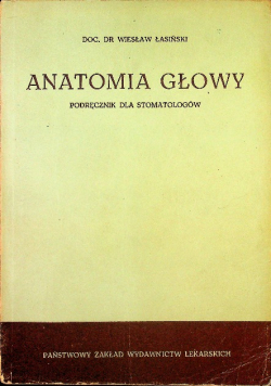 Anatomia głowy Podręcznik dla stomatologów