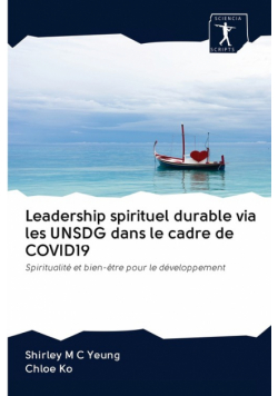 Leadership spirituel durable via les UNSDG dans le cadre de COVID19