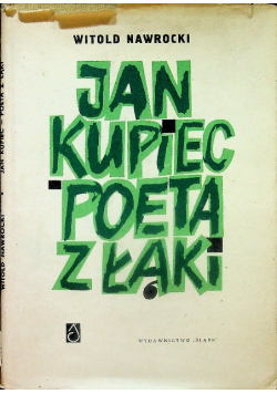 Jan Kupiec Poeta z Łąki