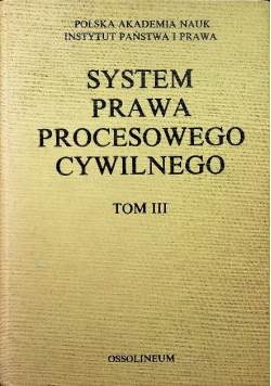System Prawa Procesowego Cywilnego Tom III