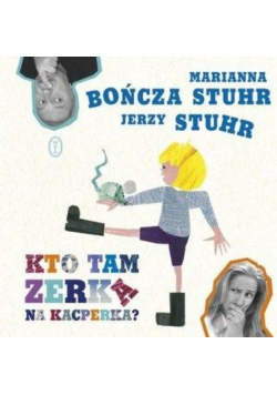 Kto tam zerka na Kacperka?
