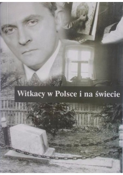Witkacy w Polsce i na świecie