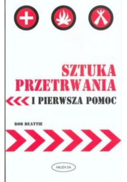 Sztuka przetrwania i pierwsza pomoc