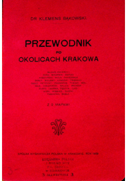 Przewodnik po okolicach Krakowa 1909 r.