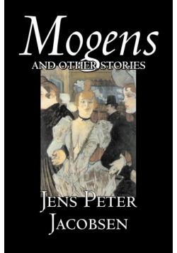 Mogens and Other Stories by Jens Peter Jacobsen, Fiction, Short Stories, Classics, Literary