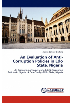 An Evaluation of Anti- Corruption Policies