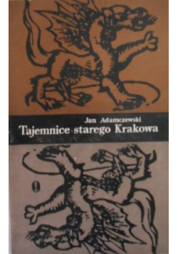 Tajemnice Starego Krakowa