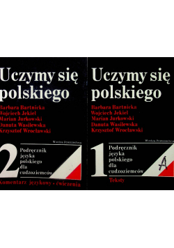 Uczymy się polskiego Podręcznik języka polskiego dla cudzoziemców Tom 1 i 2