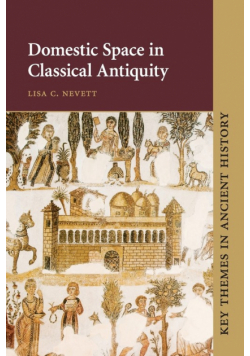 Domestic Space in Classical Antiquity