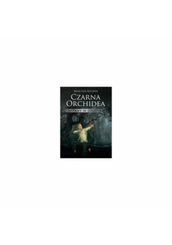 Czarna orchidea. Witamy w drużynie