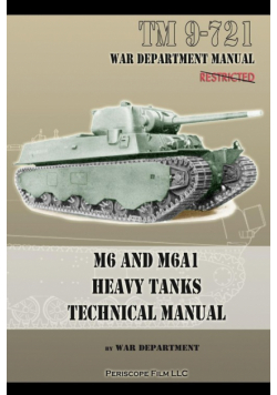 M6 and M6A1 Heavy Tanks Technical Manual