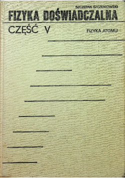 Fizyka doświadczalna Część V fizyka atomu