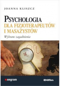 Psychologia dla fizjoterapeutów i masażystów