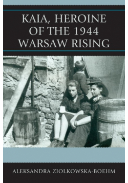 Kaia, Heroine of the 1944 Warsaw Rising