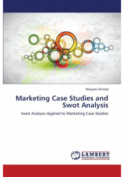 Marketing Case Studies and Swot Analysis