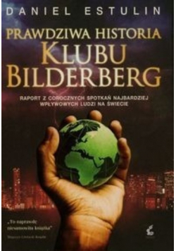 Prawdziwa historia klubu Bilderberg