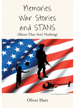 Memories, War Stories, and STANS (Shoot That Ain't Nothing)