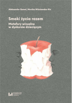 Smaki życia razem. Metafory wizualne w dyskursie..