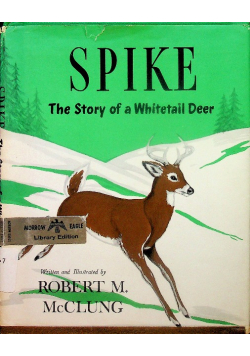 Spike the story of whitetail deer