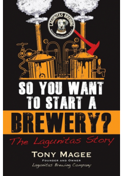 So You Want to Start a Brewery?
