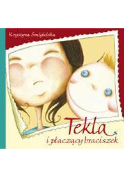 Tekla i płaczący braciszek TW