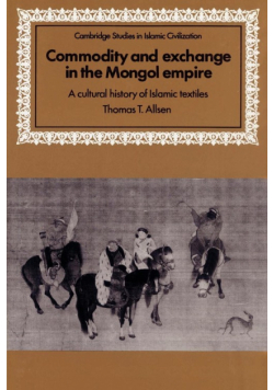 Commodity and Exchange in the Mongol Empire