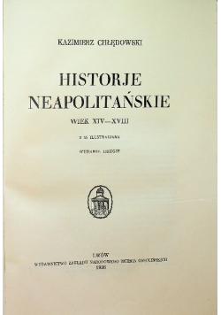 Historje neapolitańskie wiek XIV - XVIII  1936 r.