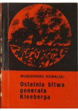 Ostatnia bitwa generała Kleeberga