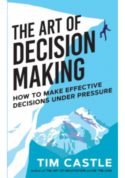 The Art of Decision Making