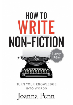 How To Write Non-Fiction Large Print