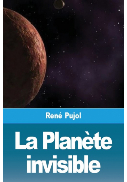 La Planète invisible