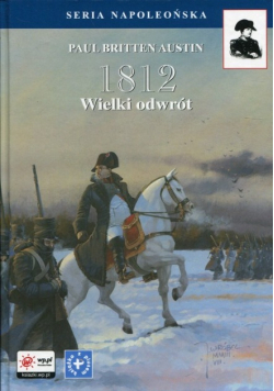 1812 Tom 3 Wielki odwrót