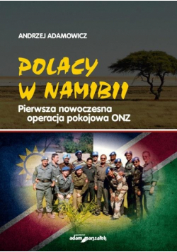 Polacy w Namibii Pierwsza nowoczesna operacja...