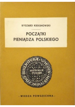 Początki pieniądza polskiego