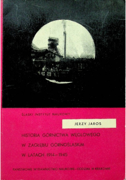 Historia Górnictwa Węglowego w Zagłębiu Górnośląskim