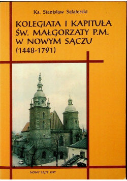 Kolegiata i kapituła św Małgorzaty P M w Nowym Sączu