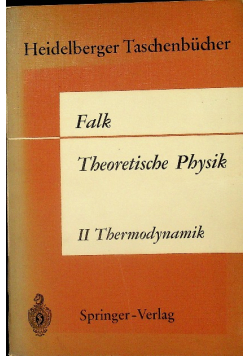 Theoretische Physik auf der Grundlage einer allgemeinen Dynamik Band II