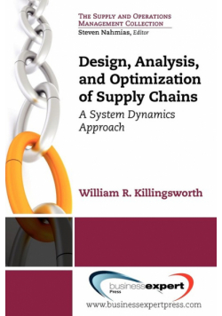 Design, Analysis and Optimization of Supply Chains