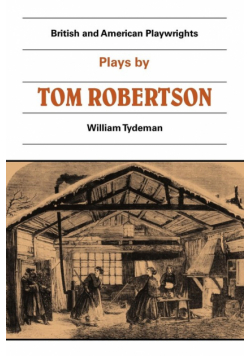 Plays by Tom Robertson