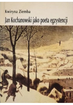 Jan Kochanowski jako poeta egzystencji